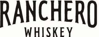 RANCHERO WHISKEY