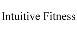 INTUITIVE FITNESS