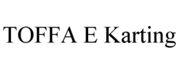 TOFFA E KARTING