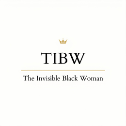 TIBW THE INVISIBLE BLACK WOMAN