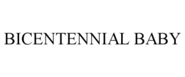 BICENTENNIAL BABY