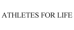 ATHLETES FOR LIFE