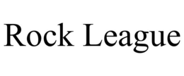 ROCK LEAGUE