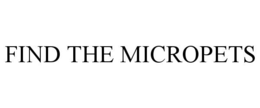FIND THE MICROPETS