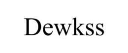 DEWKSS