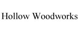 HOLLOW WOODWORKS
