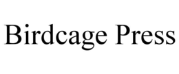 BIRDCAGE PRESS