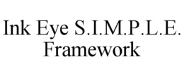 INK EYE S.I.M.P.L.E. FRAMEWORK