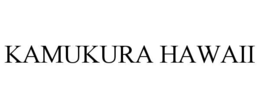 KAMUKURA HAWAII