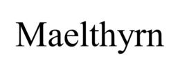 MAELTHYRN