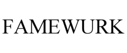 FAMEWURK