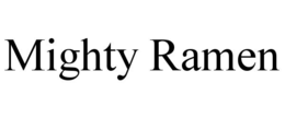 MIGHTY RAMEN