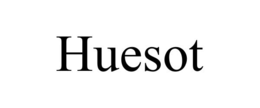 HUESOT