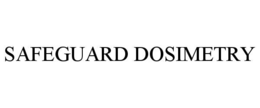 SAFEGUARD DOSIMETRY