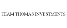 TEAM THOMAS INVESTMENTS