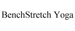 BENCHSTRETCH YOGA