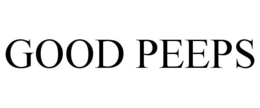GOOD PEEPS