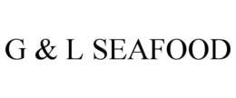 G & L SEAFOOD