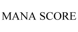 MANA SCORE