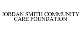 JORDAN SMITH COMMUNITY CARE FOUNDATION