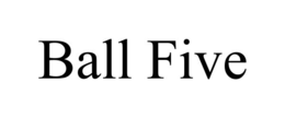 BALL FIVE