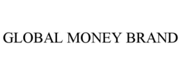 GLOBAL MONEY BRAND