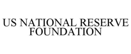 US NATIONAL RESERVE FOUNDATION