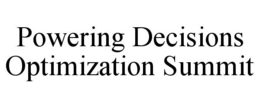 POWERING DECISIONS OPTIMIZATION SUMMIT