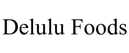 DELULU FOODS