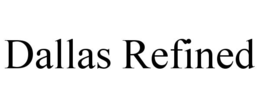 DALLAS REFINED