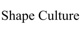 SHAPE CULTURE