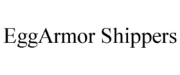 EGGARMOR SHIPPERS