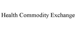 HEALTH COMMODITY EXCHANGE