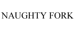 NAUGHTY FORK