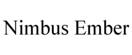 NIMBUS EMBER
