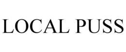 LOCAL PUSS