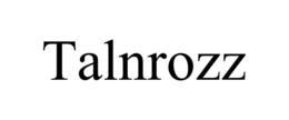 TALNROZZ