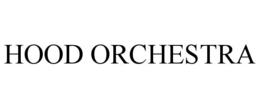HOOD ORCHESTRA