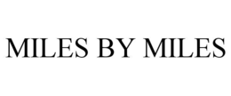 MILES BY MILES