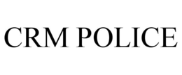 CRM POLICE