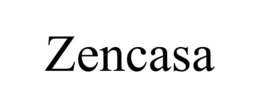 ZENCASA