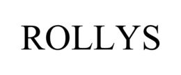 ROLLYS