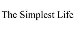 THE SIMPLEST LIFE