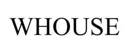 WHOUSE