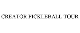 CREATOR PICKLEBALL TOUR