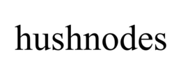 HUSHNODES