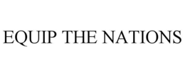 EQUIP THE NATIONS