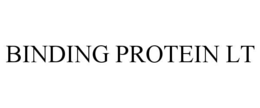 BINDING PROTEIN LT