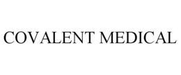 COVALENT MEDICAL