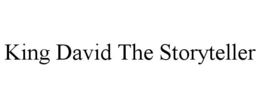 KING DAVID THE STORYTELLER